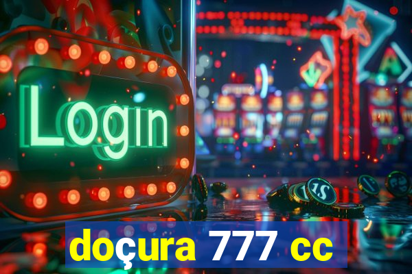 doçura 777 cc
